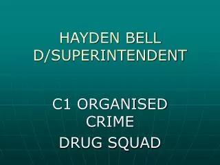 HAYDEN BELL D/SUPERINTENDENT