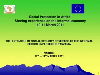 Social Protection in Africa: Sharing experience on the informal economy 10-11 March 2011