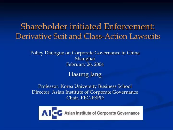 shareholder initiated enforcement derivative suit and class action lawsuits