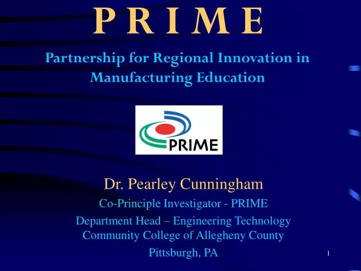 p r i m e partnership for regional innovation in manufacturing education