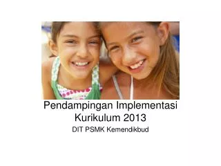 pendampingan implementasi kurikulum 2013