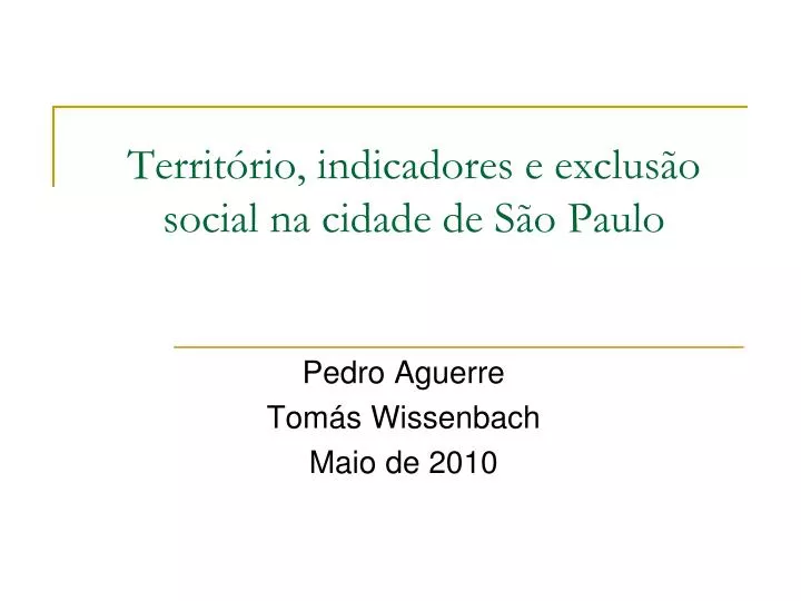 territ rio indicadores e exclus o social na cidade de s o paulo