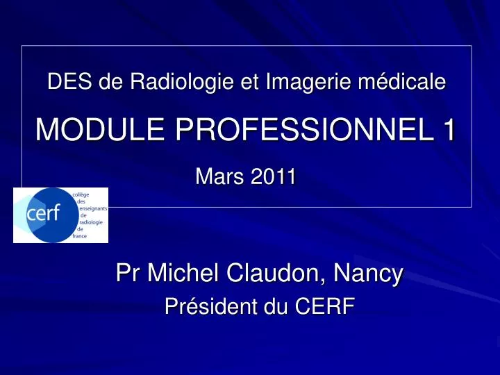 des de radiologie et imagerie m dicale module professionnel 1 mars 2011