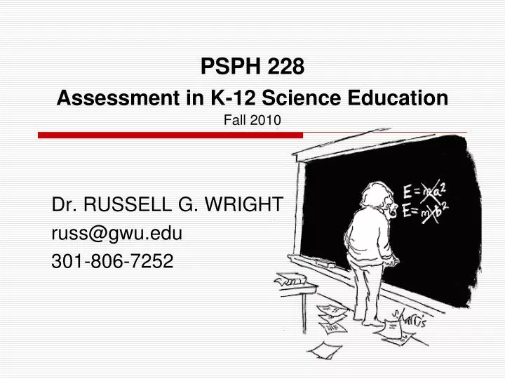 psph 228 assessment in k 12 science education fall 2010