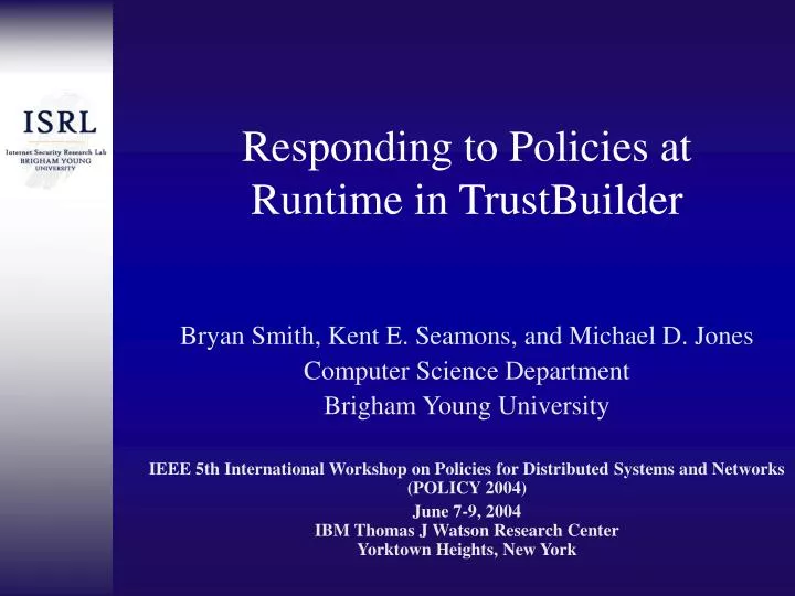 responding to policies at runtime in trustbuilder