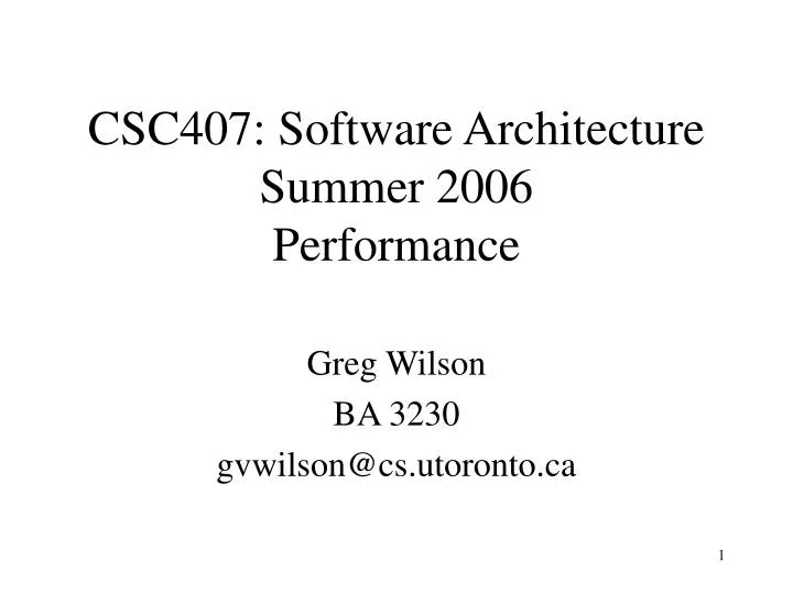 csc407 software architecture summer 2006 performance