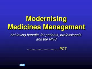 Achieving benefits for patients, professionals and the NHS