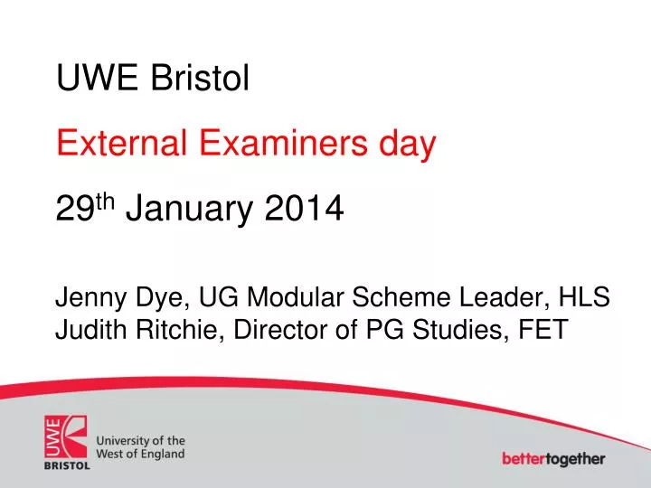uwe bristol external examiners day 29 th january 2014