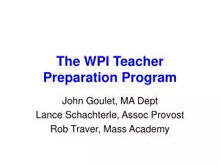 The WPI Teacher Preparation Program