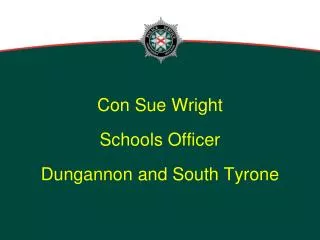 Con Sue Wright Schools Officer Dungannon and South Tyrone