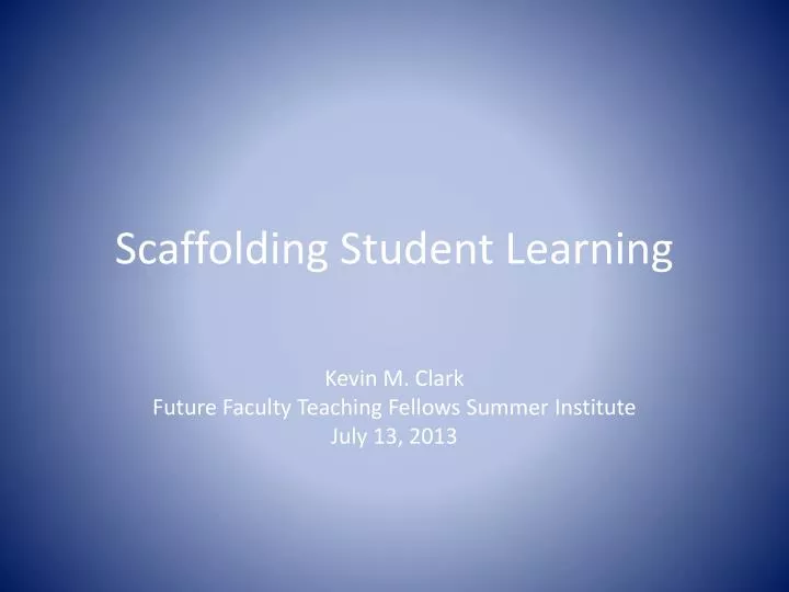 scaffolding student learning