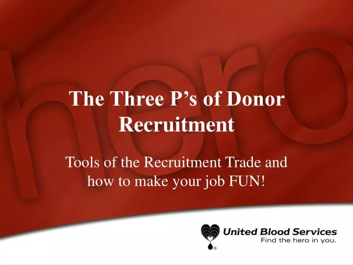 the three p s of donor recruitment
