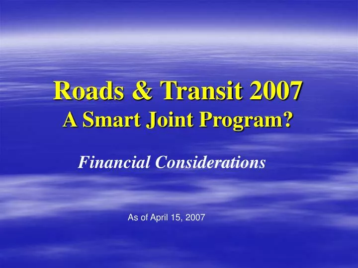 roads transit 2007 a smart joint program