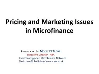 Pricing and Marketing Issues in Microfinance