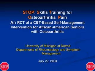 University of Michigan at Detroit Departments of Rheumatology and Symptom Management July 22, 2004