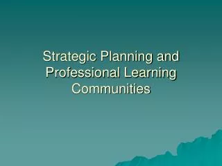 strategic planning and professional learning communities