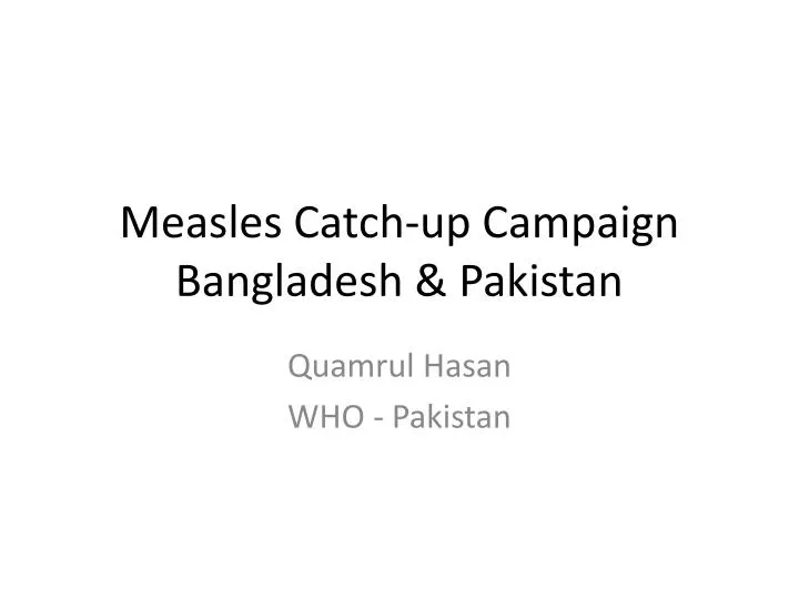 measles catch up campaign bangladesh pakistan
