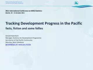 Tracking Development Progress in the Pacific facts, fiction and some follies Gerald Haberkorn