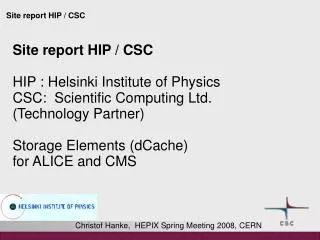 Christof Hanke, HEPIX Spring Meeting 2008, CERN