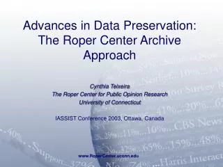 Advances in Data Preservation: The Roper Center Archive Approach