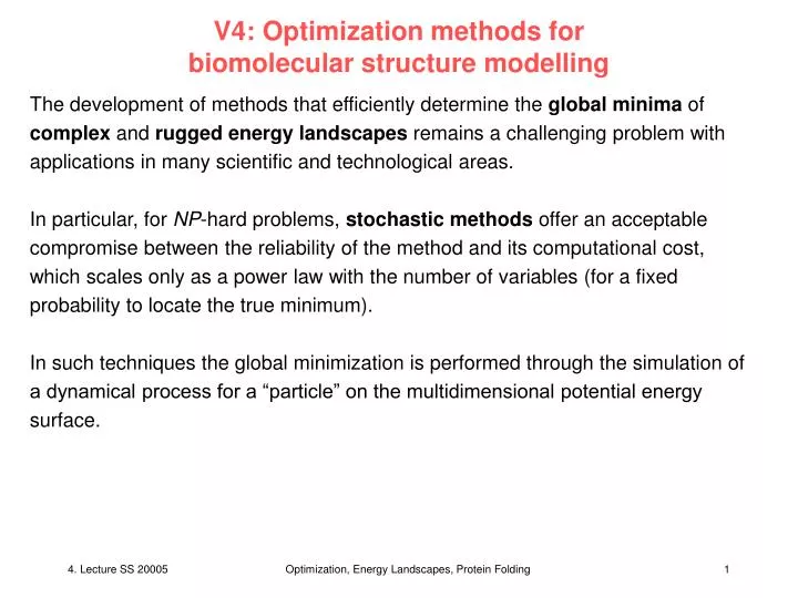 v4 optimization methods for biomolecular structure modelling