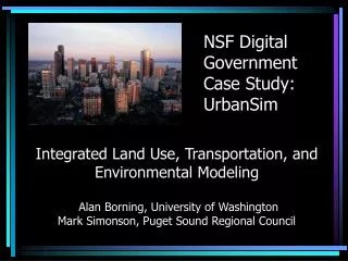 NSF Digital Government Case Study: UrbanSim