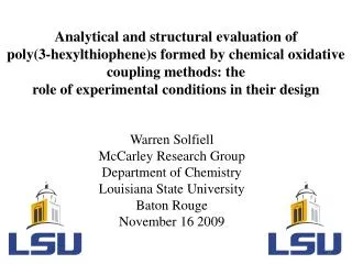Warren Solfiell McCarley Research Group Department of Chemistry Louisiana State University