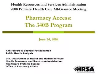 Pharmacy Access: The 340B Program June 24, 2008