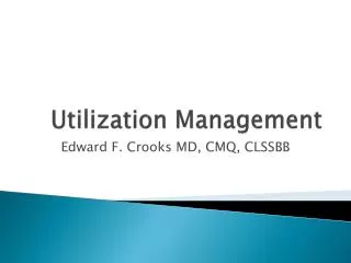 Utilization Management