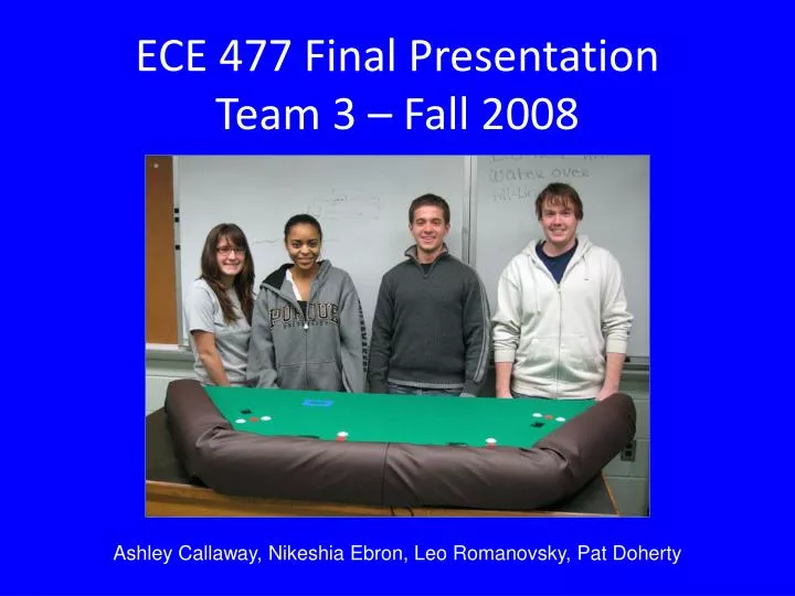 ece 477 final presentation team 3 fall 2008