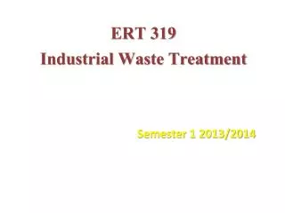 ERT 319 Industrial Waste Treatment