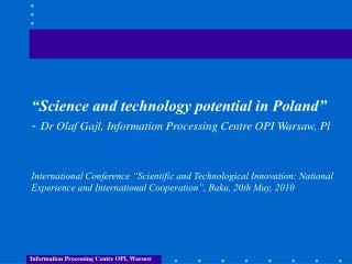 Information Processing Centre OPI, Warsaw