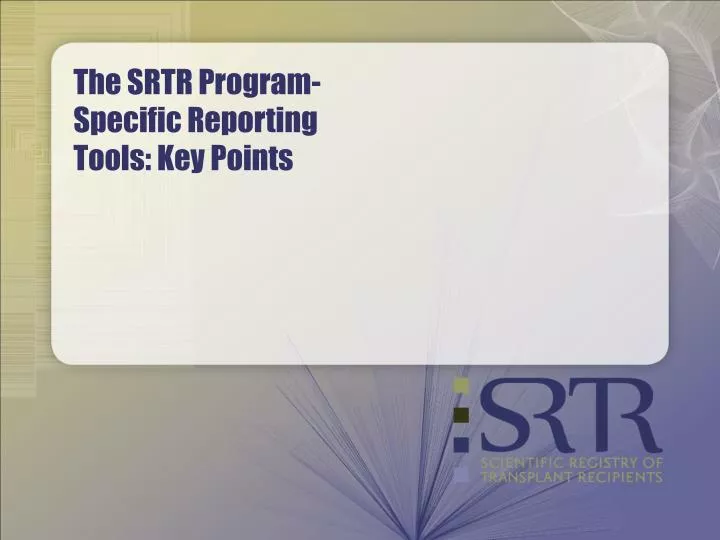 the srtr program specific reporting tools key points
