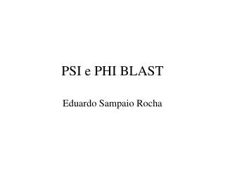 psi e phi blast