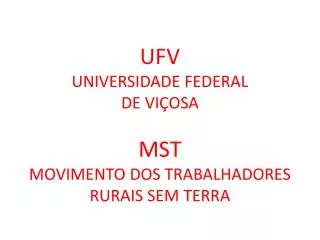 ufv universidade federal de vi osa mst movimento dos trabalhadores rurais sem terra