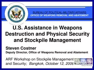 U.S. Assistance in Weapons Destruction and Physical Security and Stockpile Management