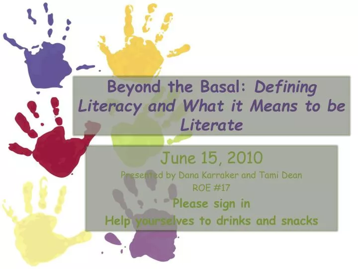 beyond the basal defining literacy and what it means to be literate