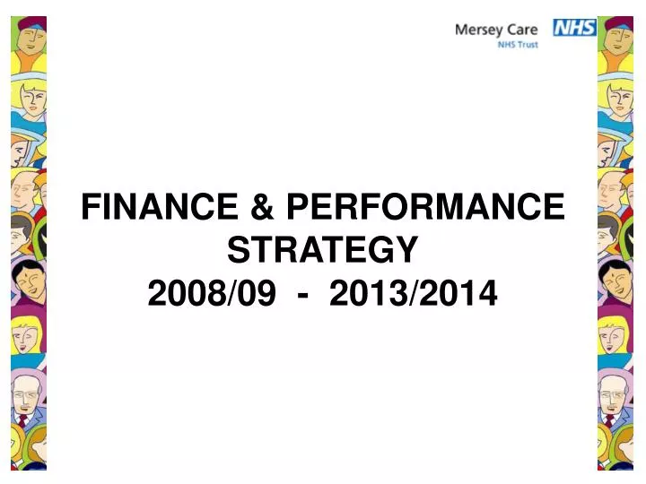 finance performance strategy 2008 09 2013 2014