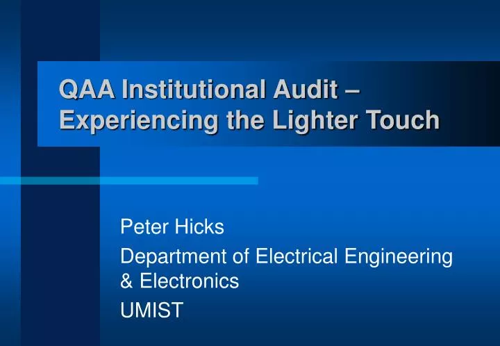 qaa institutional audit experiencing the lighter touch