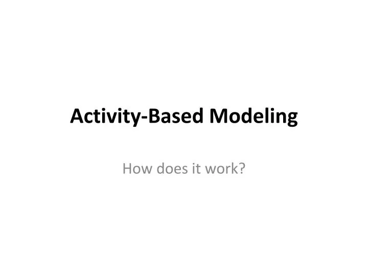activity based modeling