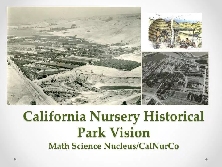 california nursery historical park vision math science nucleus calnurco