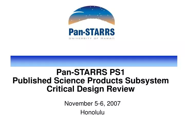 pan starrs ps1 published science products subsystem critical design review