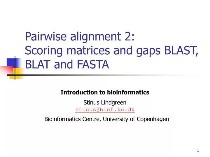 pairwise alignment 2 scoring matrices and gaps blast blat and fasta