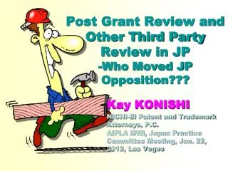 Post Grant Review and Other Third Party Review in JP -Who Moved JP Opposition???