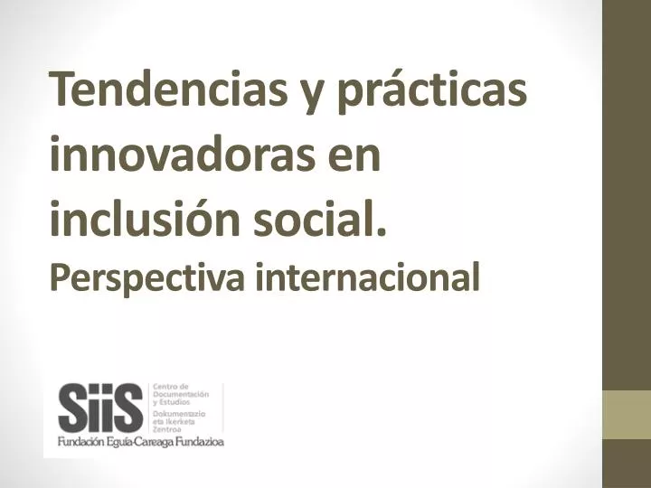 tendencias y pr cticas innovadoras en inclusi n social perspectiva internacional
