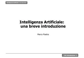Intelligenza Artificiale: una breve introduzione Marco Piastra