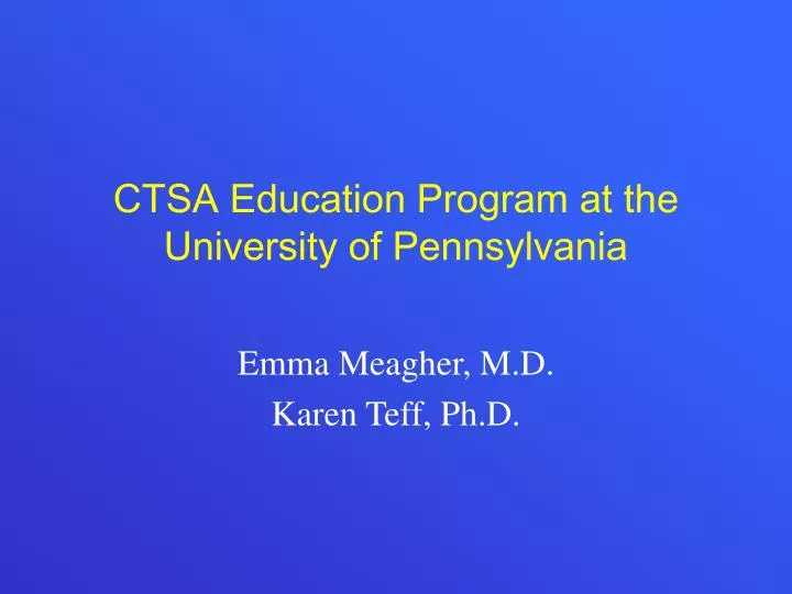 ctsa education program at the university of pennsylvania
