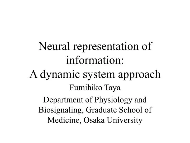 neural representation of information a dynamic system approach