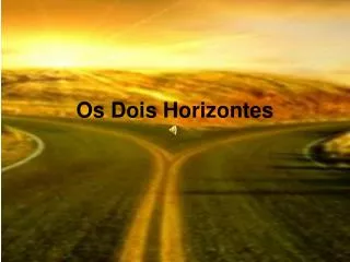 os dois horizontes