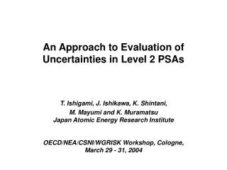 An Approach to Evaluation of Uncertainties in Level 2 PSAs